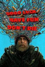 Good Luck, Have Fun, Don't Die (2026) movie poster